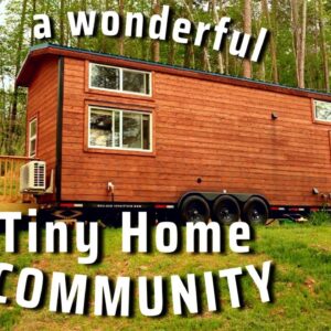 Best kind of Tiny House COMMUNITY! Spacious, wooded, heartfelt, fair