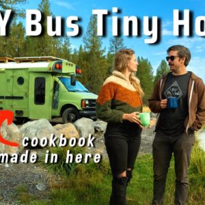 A Skoolie Tiny Home love story + creating a gourmet van life cookbook!