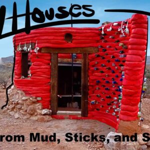 He Builds Off Grid Tiny Houses from Mud, Sticks, and Free Scraps!