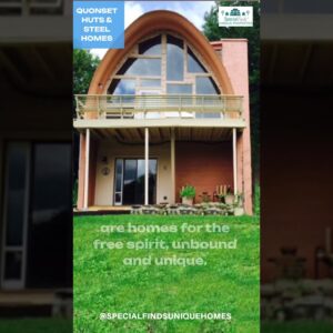 Quonset Huts - Unique Homes for Unique People